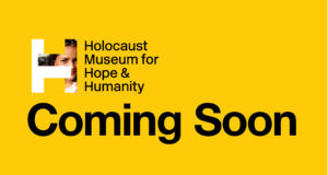 Holocaust museum for hope & humanity Coming Soon slider